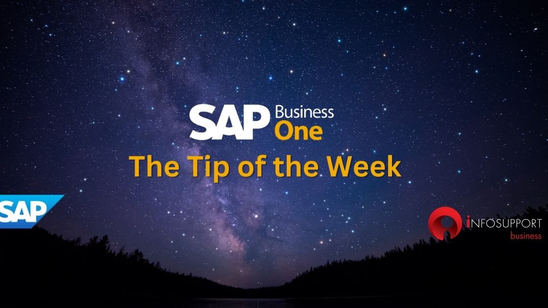 SAP Business one the tip of the week #1